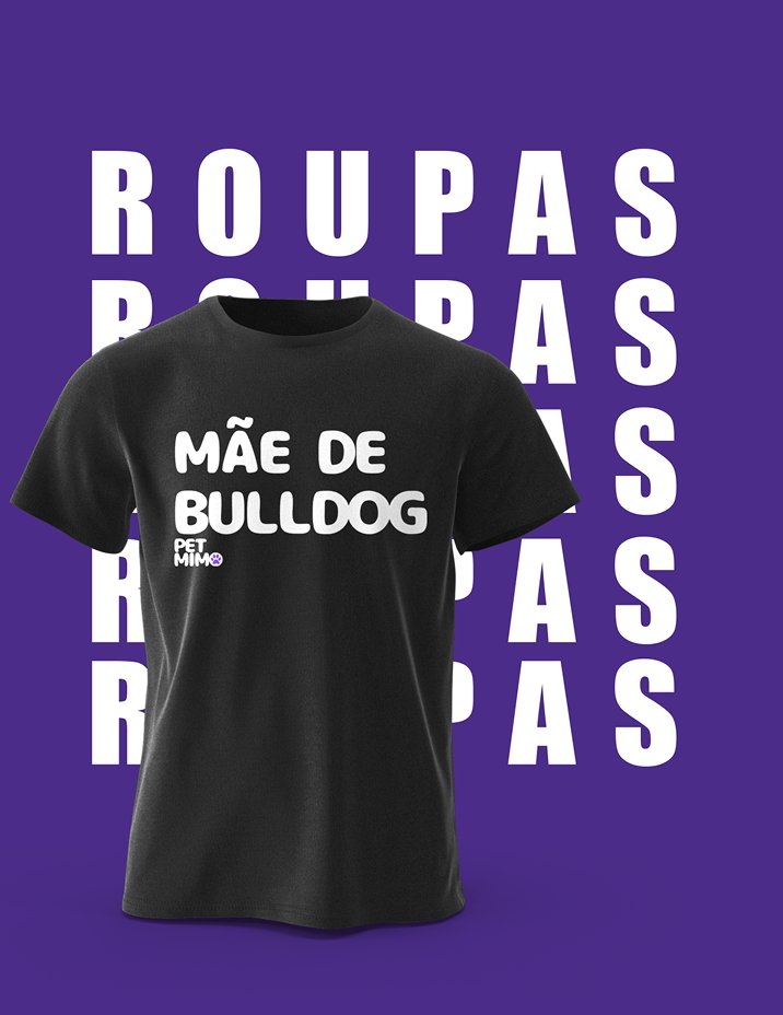 Roupas banner with a Mãe de bulldog t-shirt